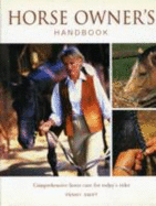 Horse Owner's Handbook. Penny Swift - Swift, Penny