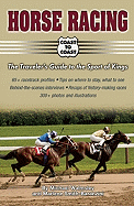 Horse Racing: The Traveler's Guide to the Sport of Kings