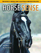 Horse Sense: The Guide to Horse Care in Australia and New Zealand