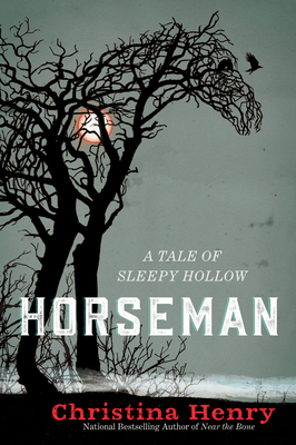 Horseman: A Tale of Sleepy Hollow - Henry, Christina