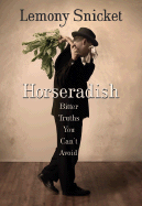 Horseradish - Snicket, Lemony