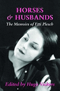Horses and Husbands: The Memoirs of Etti Plesch