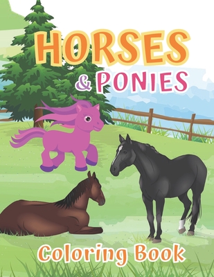 Horses and Ponies Coloring Book: for kids ages 4-8, Great Gift for Boys and Girls - Designs, Kuyoh