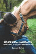 Horses Healing Hearts: Finding Peace in the Barn After Life on the Front Lines