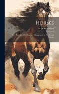 Horses: Their Varieties, Breeding, and Management in Health and Disease