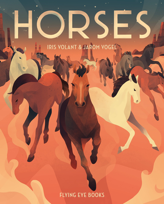 Horses: Wild & Tame - Volant, Iris