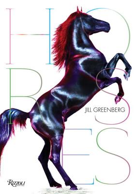 Horses - Greenberg, Jill, and Homes, A M