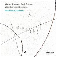 Hosokawa, Mozart - Momo Kodama (piano); Mito Chamber Orchestra; Seiji Ozawa (conductor)