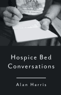 Hospice Bed Conversations