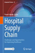 Hospital Supply Chain: Challenges and Opportunities for Improving Healthcare