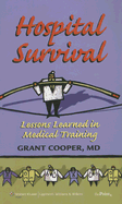 Hospital Survival: Lessons Learned in Medical Training