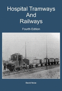 Hospital Tramways and Railways