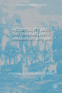 Hospitality and the Transatlantic Imagination, 1815-1835