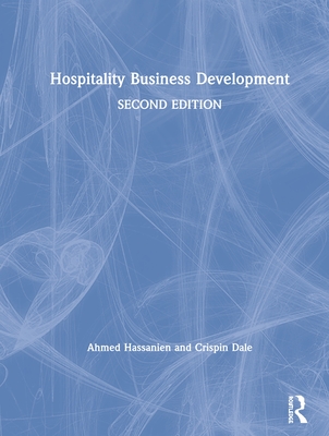 Hospitality Business Development - Hassanien, Ahmed, and Dale, Crispin