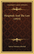 Hospitals and the Law (1915)