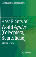 Host Plants of World Agrilus (Coleoptera, Buprestidae): A Critical Review - Jendek, Eduard, and Polkov, Janka