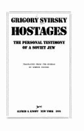 Hostages: The Personal Testimony of a Soviet Jew