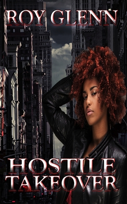 Hostile Takeover - Glenn, Roy