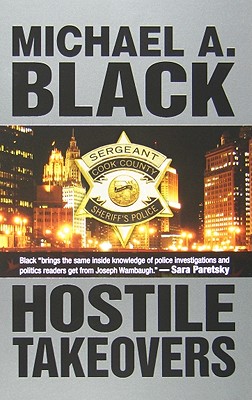 Hostile Takeovers - Black, Michael A