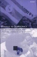 Hostile to Democracy: The Movement System and Political Repression in Uganda