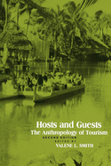 Hosts and Guests: Anthropology of Tourism