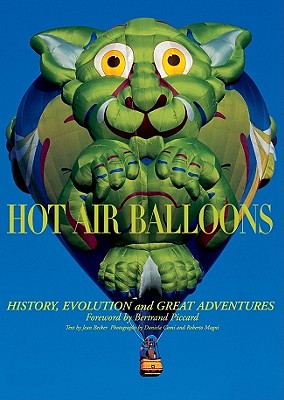 Hot Air Balloons: History, Evolutions and Great Advedntures - Becker, Jean