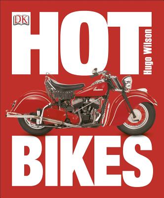 Hot Bikes - Wilson, Hugo