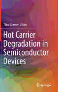 Hot Carrier Degradation in Semiconductor Devices