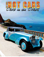 HOT CARS Cars on the Coast: Spend a week at the world famous Monterey Historics Week!