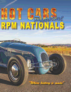 HOT CARS Pictorial RPM Nationals: "Where history is made"