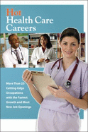 Hot Health Care Careers - Morkes, Andrew