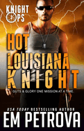 Hot Louisiana Knight