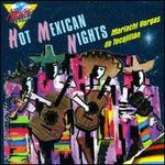 Hot Mexican Nights