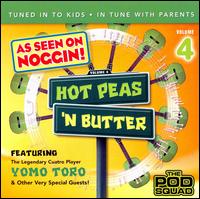 Hot Peas 'N Butter Vol.4: The Pod Squad - Hot Peas 'N Butter