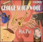 Hot Pie - George Scott-Wood