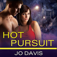 Hot Pursuit: A Sugarland Blue Novel