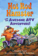 Hot Rod Hamster and the Awesome ATV Adventure!