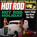 Hot Rod: Hot Rod Holiday