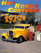 Hot Rods & Customs of the 1970s