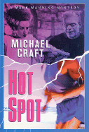 Hot Spot: A Mark Manning Mystery - Craft, Michael