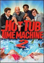 Hot Tub Time Machine 2 - Steve Pink