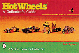 Hot Wheels(r): A Collector's Guide