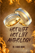 Hot Wife Hot Life Anthology