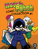 Hotchpotch Comic Collection 1: An Action Packed Children's Comic Book Anthology