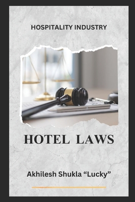 Hotel Laws - Shukla Lucky, Akhilesh