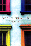 Hotel of the Saints: Stories - Hegi, Ursula