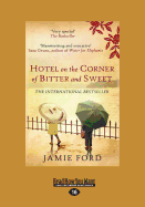 Hotel on the Corner of Bitter and Sweet - Ford, Jamie