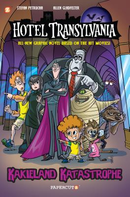 Hotel Transylvania Graphic Novel Vol. 1: Kakieland Katastrophe - Petrucha, Stefan