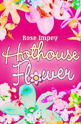Hothouse Flower - Impey, Rose