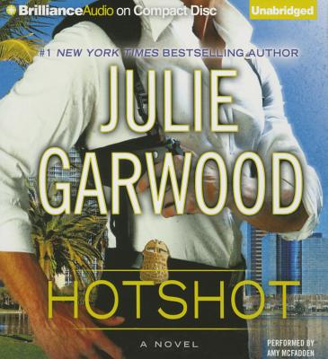Hotshot - Garwood, Julie, and McFadden, Amy (Read by)